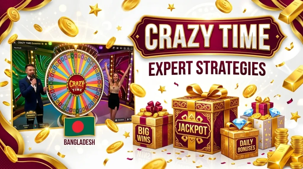 Crazy Time - Expert Strategies in Bangladesh
